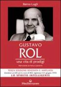 Gustavo Rol. Una vita di prodigi