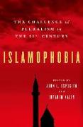 Islamophobia: The Challenge of Pluralism in the 21st Century