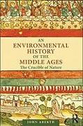 An Environmental History of the Middle Ages