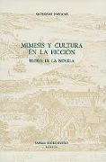 Mímesis Y Cultura En La Ficción: Teoría de la Novela