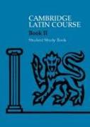 Cambridge Latin Course 2 Student Study Book