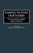 Daring to Find Our Names