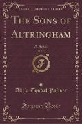 The Sons of Altringham, Vol. 1 of 3