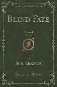 Blind Fate, Vol. 1 of 3