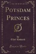 Potsdam Princes (Classic Reprint)