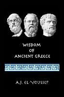 WISDOM OF ANCIENT GREECE