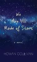 We Are All Made of Stars