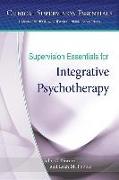 Supervision Essentials for Integrative Psychotherapy