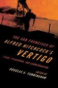 The San Francisco of Alfred Hitchcock's Vertigo
