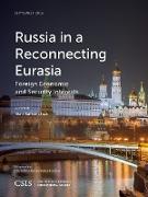 Russia in a Reconnecting Eurasia