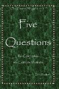 Five Questions