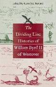 The Dividing Line Histories of William Byrd II of Westover