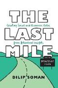 The Last Mile: Creating Social and Economic Value from Behavioral Insights