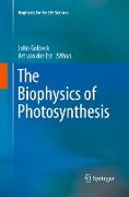 The Biophysics of Photosynthesis