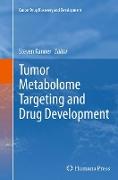 Tumor Metabolome Targeting and Drug Development