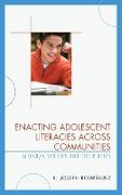 Enacting Adolescent Literacies Across Communities