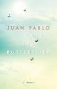 Juan Pablo and the Butterflies