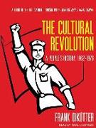 The Cultural Revolution: A Peopleâ (Tm)S History, 1962-1976