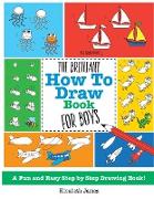 The Brilliant How To Draw Book for Boys