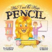 Mrs T and the Magic Pencil