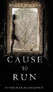Cause to Run (An Avery Black Mystery-Book 2)