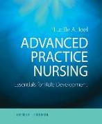 Advanced Practice Nursing: Essentials for Role Development