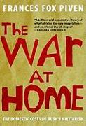 The War at Home: The Domestic Costs of Bush's Militarism