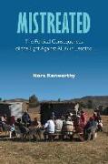 Mistreated: The Political Consequences of the Fight Against AIDS in Lesotho