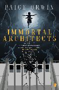 Immortal Architects