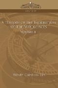 A History of the Inquisition of the Middle Ages Volume 3