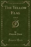 The Yellow Flag, Vol. 3 of 3