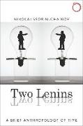 Two Lenins - A Brief Anthropology of Time Anthropology of Time