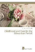 Childhood and Food in the Edwardian Period