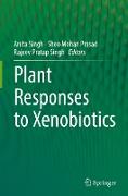 Plant Responses to Xenobiotics