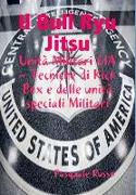 Il Bull Ryu Jitsu - Unità Militari CIA