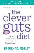 The Clever Guts Diet