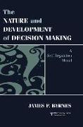 The Nature and Development of Decision-Making