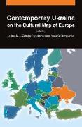 Contemporary Ukraine on the Cultural Map of Europe