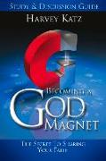 Becoming a God Magnet Study & Discussion Guide