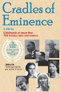 Cradles of Eminence: Childhoods of More Than 700 Famous Men and Women