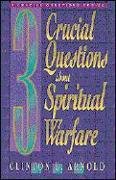 3 Crucial Questions about Spiritual Warfare