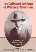 Collected Writings of Wallace Thurman: A Harlem Renaissance Reader