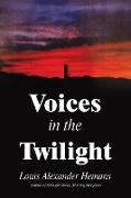 VOICES IN THE TWILIGHT