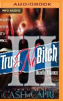 Trust No Bitch 3: Deadly Alliance