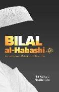 Bilal Al-Habashi: An Exemplar of Patience and Devotion