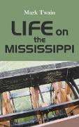 LIFE ON THE MISSISSIPPI