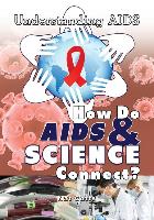 How Do AIDS & Science Connect?