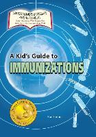 A Kid's Guide to Immunizations
