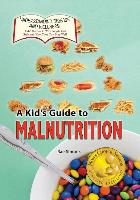 A Kid's Guide to Malnutrition