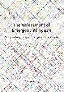 The Assessment of Emergent Bilinguals